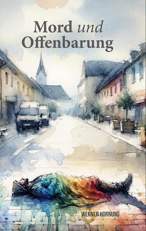 Cover for Werner Hornung · Mord und Offenbarung (Book) (2025)