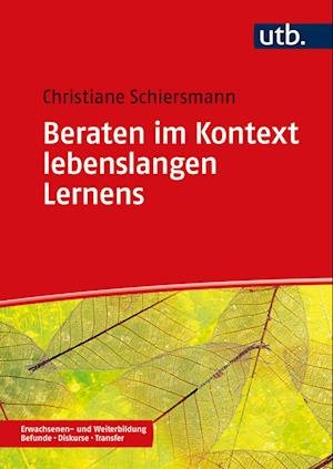 Cover for Christiane Schiersmann · Beraten im Kontext lebenslangen Lernens (Paperback Book) (2021)