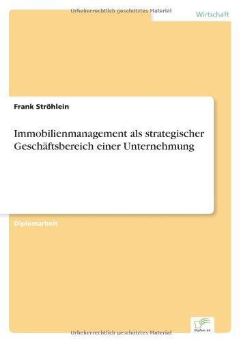 Cover for Frank Stroehlein · Immobilienmanagement als strategischer Geschaftsbereich einer Unternehmung (Paperback Bog) [German edition] (1998)