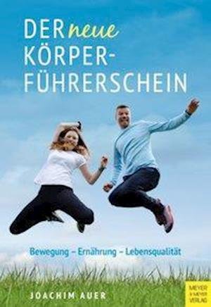 Der neue Körperführerschein - Auer - Books -  - 9783840376269 - 