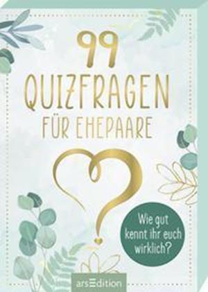 99 Quizfragen für Ehepaare - Ars Edition GmbH - Books - Ars Edition GmbH - 9783845847269 - May 1, 2022