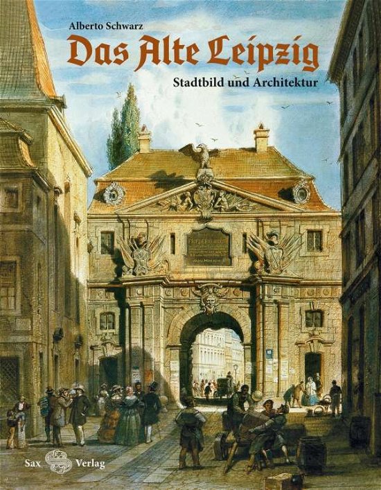 Cover for Schwarz · Das Alte Leipzig (Bog)
