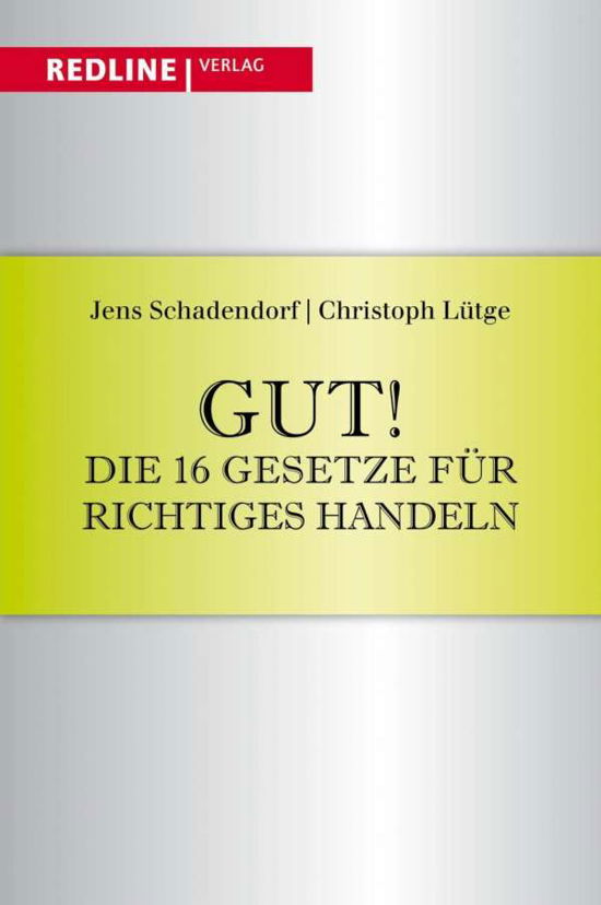 Cover for Lütge · LÃ¼tge:gut! Die 16 Gesetze FÃ¼r Richtiges (Book)