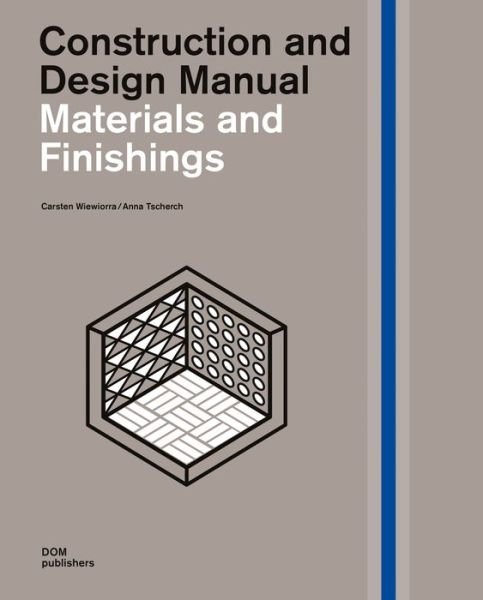 Cover for Carsten Wiewiorra · Materials and Finishings: Construction and Design Manual - Construction and Design Manual (Hardcover Book) (2020)