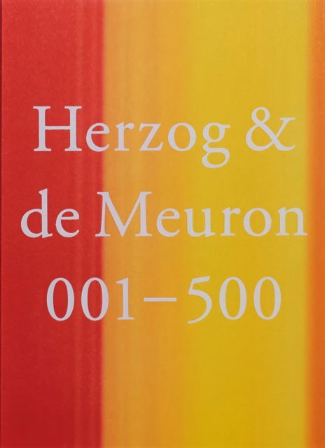 Herzog & de Meuron 001 – 500 (Paperback Book) (2019)