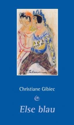 Cover for Gibiec · Else blau (Buch)