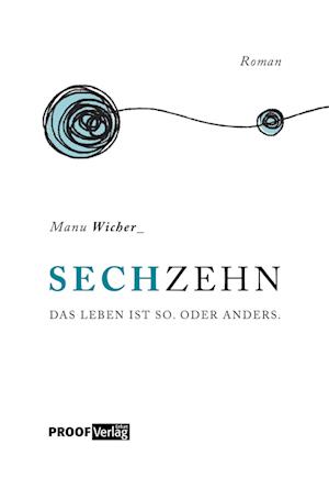 Cover for Manu Wicher · Sechzehn (Book) (2023)