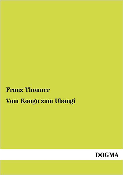 Cover for Franz Thonner · Vom Kongo Zum Ubangi (Paperback Book) [German edition] (2012)