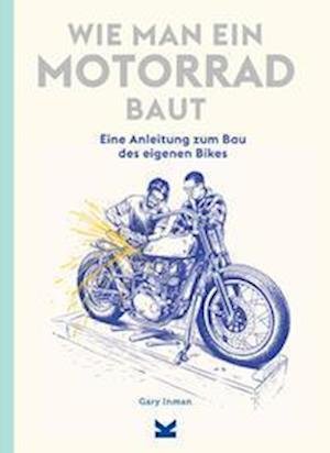 Cover for Gary Inman · Wie man ein Motorrad baut (Book) (2023)