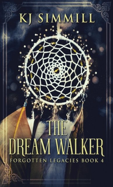 The Dream Walker - Kj Simmill - Books - Next Chapter - 9784867527269 - September 15, 2021