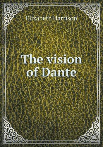 Cover for Elizabeth Harrison · The Vision of Dante (Paperback Book) (2013)