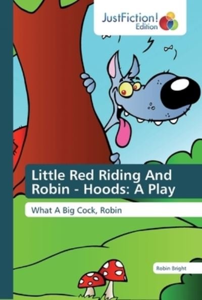 Little Red Riding And Robin - Ho - Bright - Boeken -  - 9786139424269 - 7 maart 2019