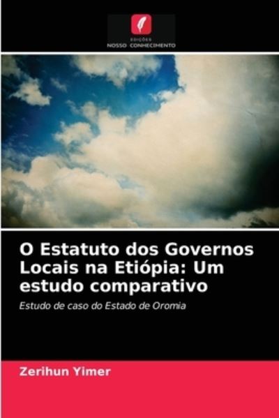 Cover for Zerihun Yimer · O Estatuto dos Governos Locais na Etiopia (Paperback Book) (2021)