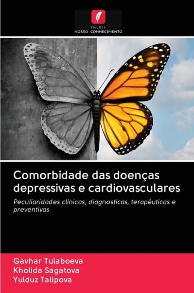 Cover for Gavhar Tulaboeva · Comorbidade das doencas depressivas e cardiovasculares (Paperback Book) (2020)