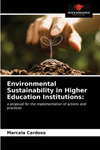 Cover for Marcela Cardoso · Environmental Sustainability in Higher Education Institutions (Paperback Book) (2021)
