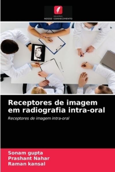 Cover for Sonam Gupta · Receptores de imagem em radiografia intra-oral (Paperback Book) (2021)
