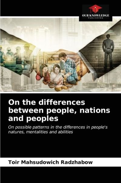 Cover for Toir Mahsudowich Radzhabow · On the differences between people, nations and peoples (Taschenbuch) (2021)