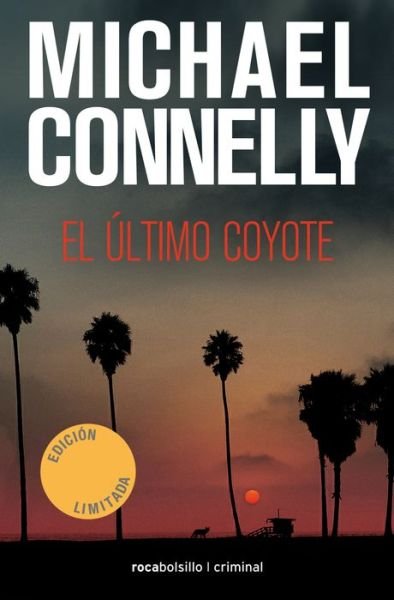 Cover for Michael Connelly · El Ultimo Coyote (Taschenbuch) (2018)