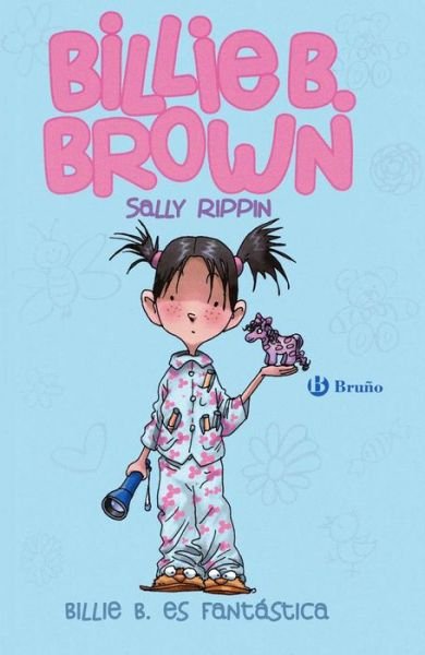 Cover for Sally Rippin · Billie B. Brown, 2. Billie Es Fantástica (Hardcover Book) [Spanish, 1ª Ed., 1ª Imp. edition] (2015)