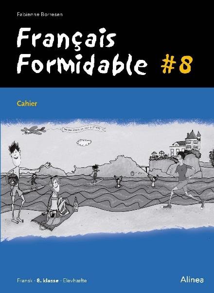 Cover for Fabienne Baujault Borresen · Formidable: Français Formidable #8, Cahier (Sewn Spine Book) [1st edition] (2017)