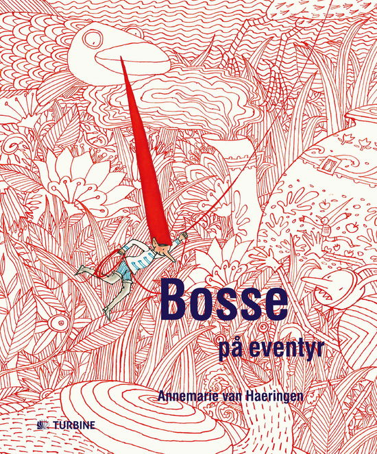 Bosse på eventyr - Annemarie van Haeringen - Bøger - Turbine - 9788740617269 - 9. februar 2018