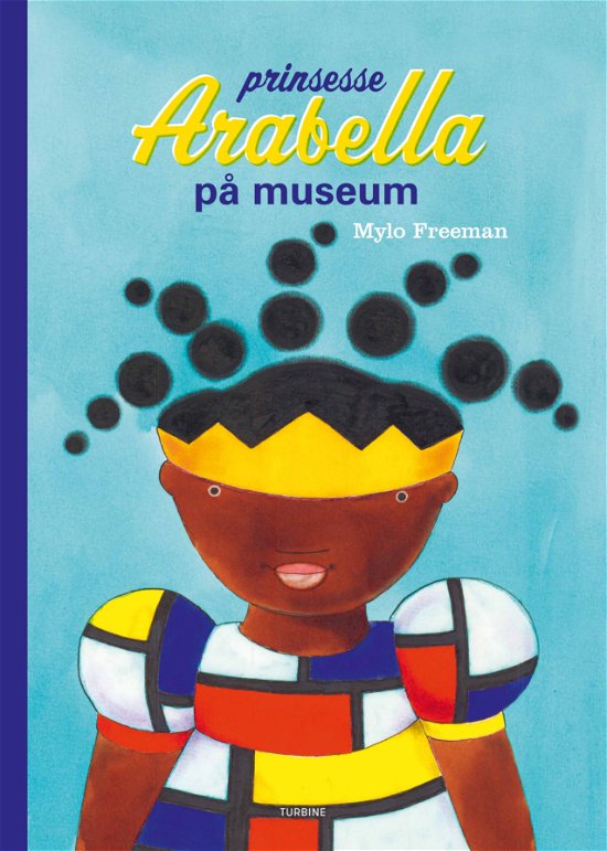 Cover for Mylo Freeman · Prinsesse Arabella på museum (Gebundenes Buch) [1. Ausgabe] (2020)