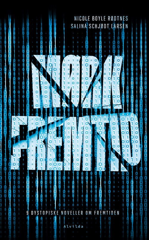 Cover for Salina Schjødt Larsen Nicole Boyle Rødtnes · Mørk fremtid (Bound Book) [1. wydanie] (2024)