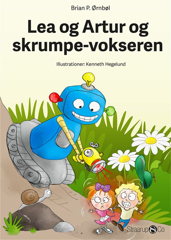 Cover for Brian P. Ørnbøl · Lea og Artur: Lea og Artur og skrumpe-vokseren (Hardcover Book) [1e uitgave] (2018)