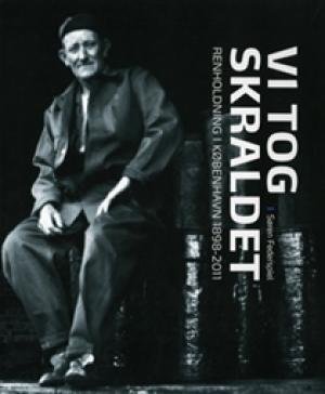 Cover for Søren Federspiel · Vi Tog Skraldet (Gebundesens Buch) [1. Ausgabe] [Indbundet] (2011)