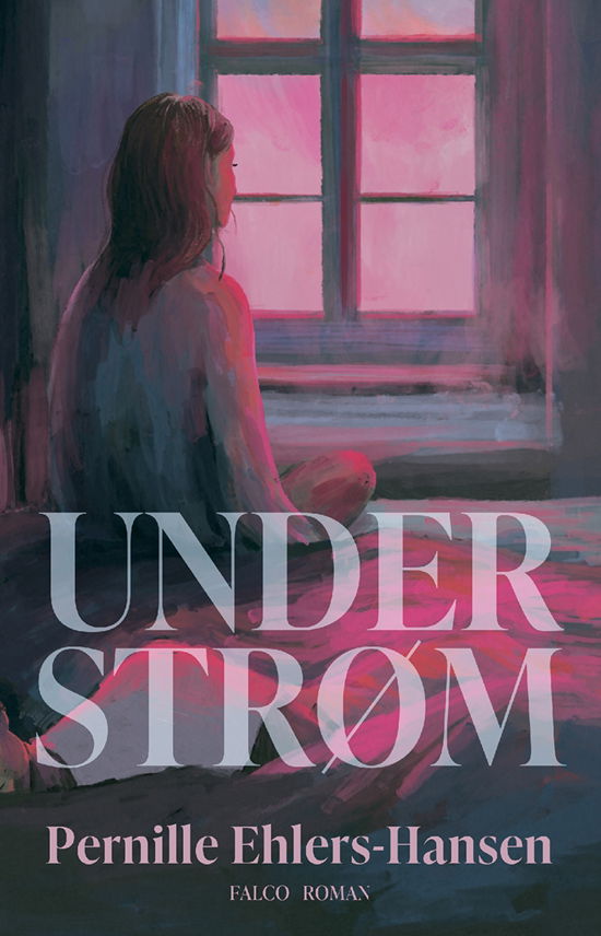 Cover for Pernille Ehlers-Hansen · Understrøm (Sewn Spine Book) [1.º edición] (2024)