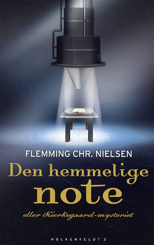 Cover for Flemming Chr. Nielsen · Den hemmelige note eller Kierkegaard-mysteriet (Sewn Spine Book) [1st edition] (2006)