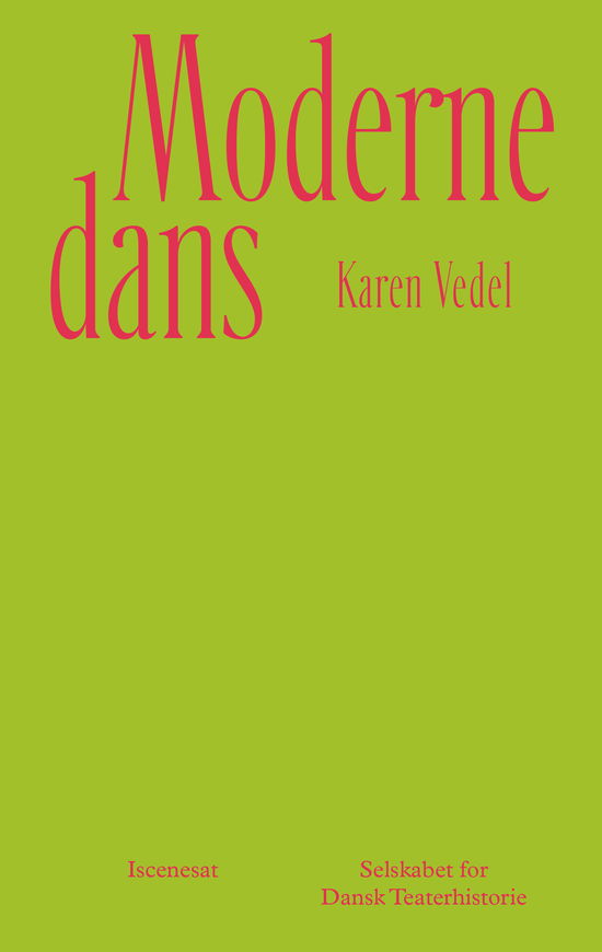 Cover for Karen Vedel · Iscenesat: Moderne dans (Sewn Spine Book) [1. wydanie] (2024)