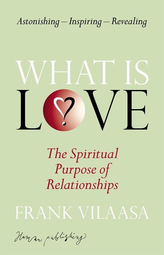 Frank Vilaasa · What is Love? (Taschenbuch) [1. Ausgabe] [Paperback] (2012)