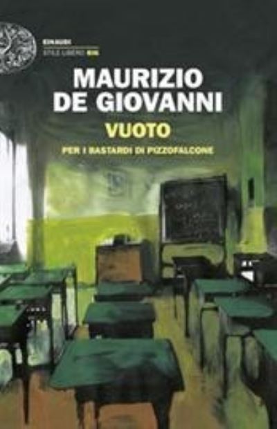 Cover for Maurizio De Giovanni · Vuoto per per i Bastardi di Pizzofalcone (Paperback Book) (2020)