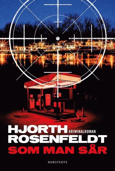 Cover for Hans Rosenfeldt · Sebastian Bergman: Som man sår (Gebundesens Buch) (2021)