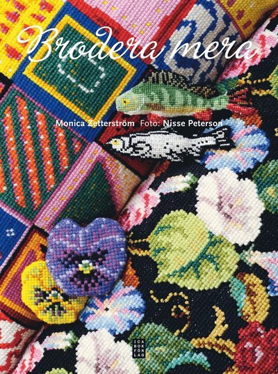 Cover for Monica Zetterström · Brodera mera (Inbunden Bok) (2011)