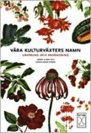 Cover for Svengunnar Ryman · Våra kulturväxters namn : ursprung och användning (Book) (2009)