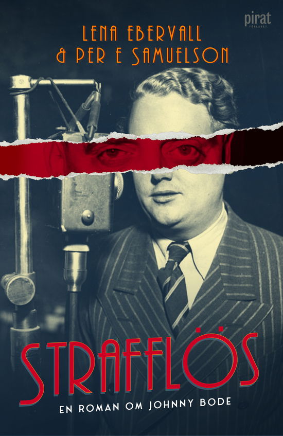 Cover for Per E Samuelson · Strafflös - en roman om Johnny Bode (Bound Book) (2024)