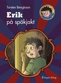 Cover for Torsten Bengtsson · Erik den vilde: Erik på spökjakt (Bound Book) (2017)