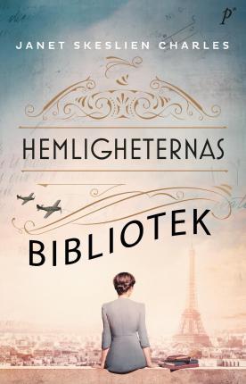 Cover for Janet Skeslien Charles · Hemligheternas bibliotek (Hardcover Book) (2022)