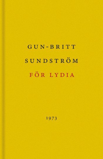 Cover for Gun-Britt Sundström · För Lydia (Bound Book) (2008)