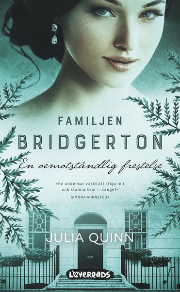 Familjen Bridgerton: En oemotståndlig frestelse - Julia Quinn - Books - Lovereads - 9789188803269 - April 15, 2021