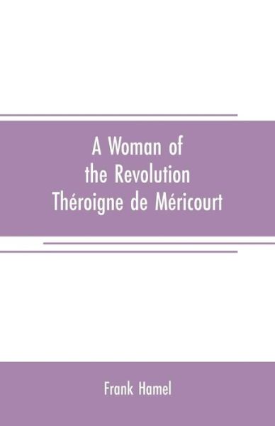 Cover for Frank Hamel · A woman of the revolution: Th roigne de M ricourt (Paperback Book) (2019)