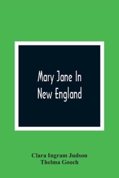 Cover for Clara Ingram Judson · Mary Jane In New England (Taschenbuch) (2021)