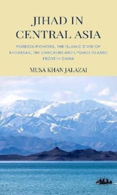 Cover for Musa Khan Jalalzai · Jihad in Central Asia (Hardcover bog) (2020)