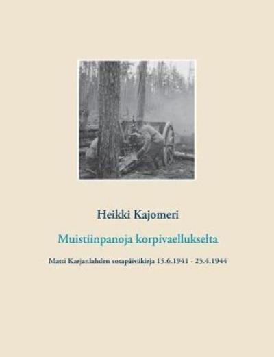 Cover for Kajomeri · Muistiinpanoja korpivaelluksel (Book) (2018)