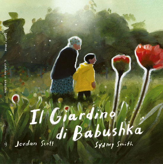 Cover for Jordan Scott · Il Giardino Di Babushka (Book)