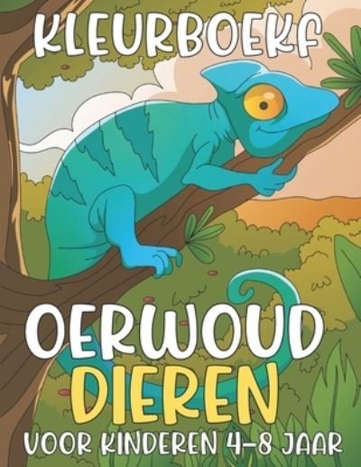 Cover for Roy (Jr), Julia · Oerwoud Dieren Kleurboek: Voor Kinderen van 4-8 Jaar (Pocketbok) (2022)
