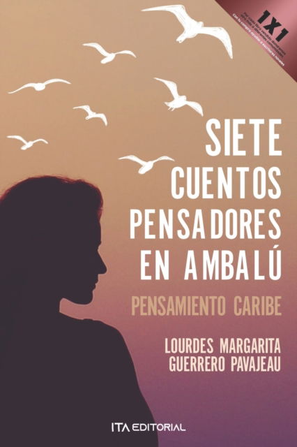 Cover for Lourdes Margarita Guerrero · Siete cuentos pensadores de Ambalu: Pensamiento Caribe (Paperback Book) (2022)