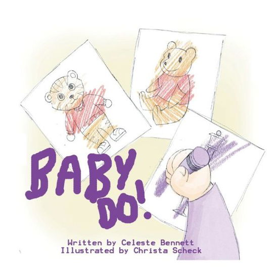 Celeste Bennett · Baby Do! (Paperback Book) (2021)